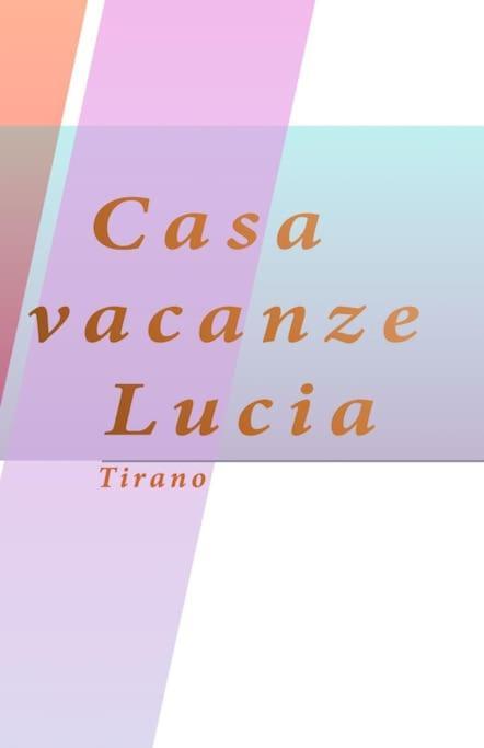 Casa Vacanze Lucia ตีราโน ภายนอก รูปภาพ